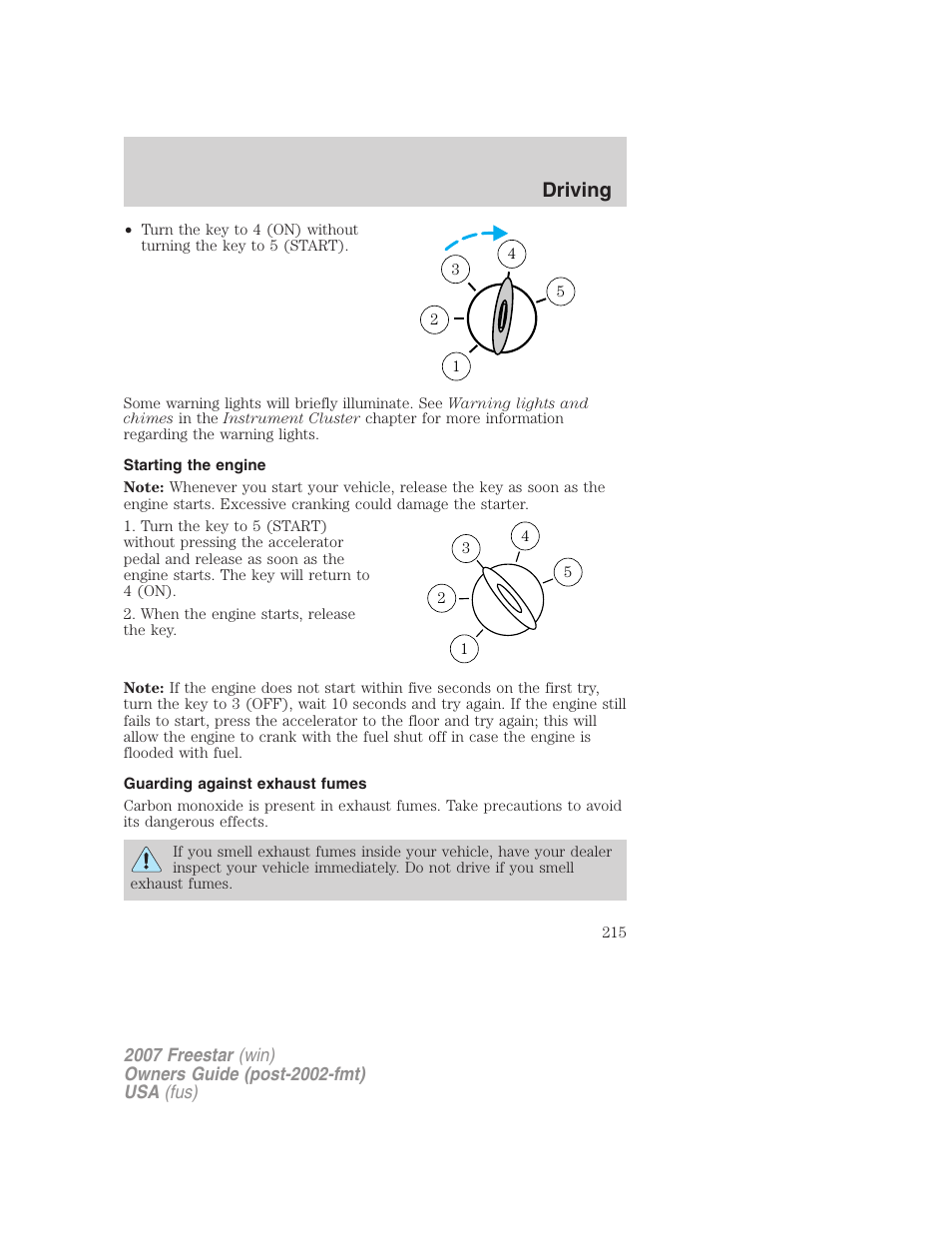 Starting the engine, Guarding against exhaust fumes, Driving | FORD 2007 Freestar v.2 User Manual | Page 215 / 320