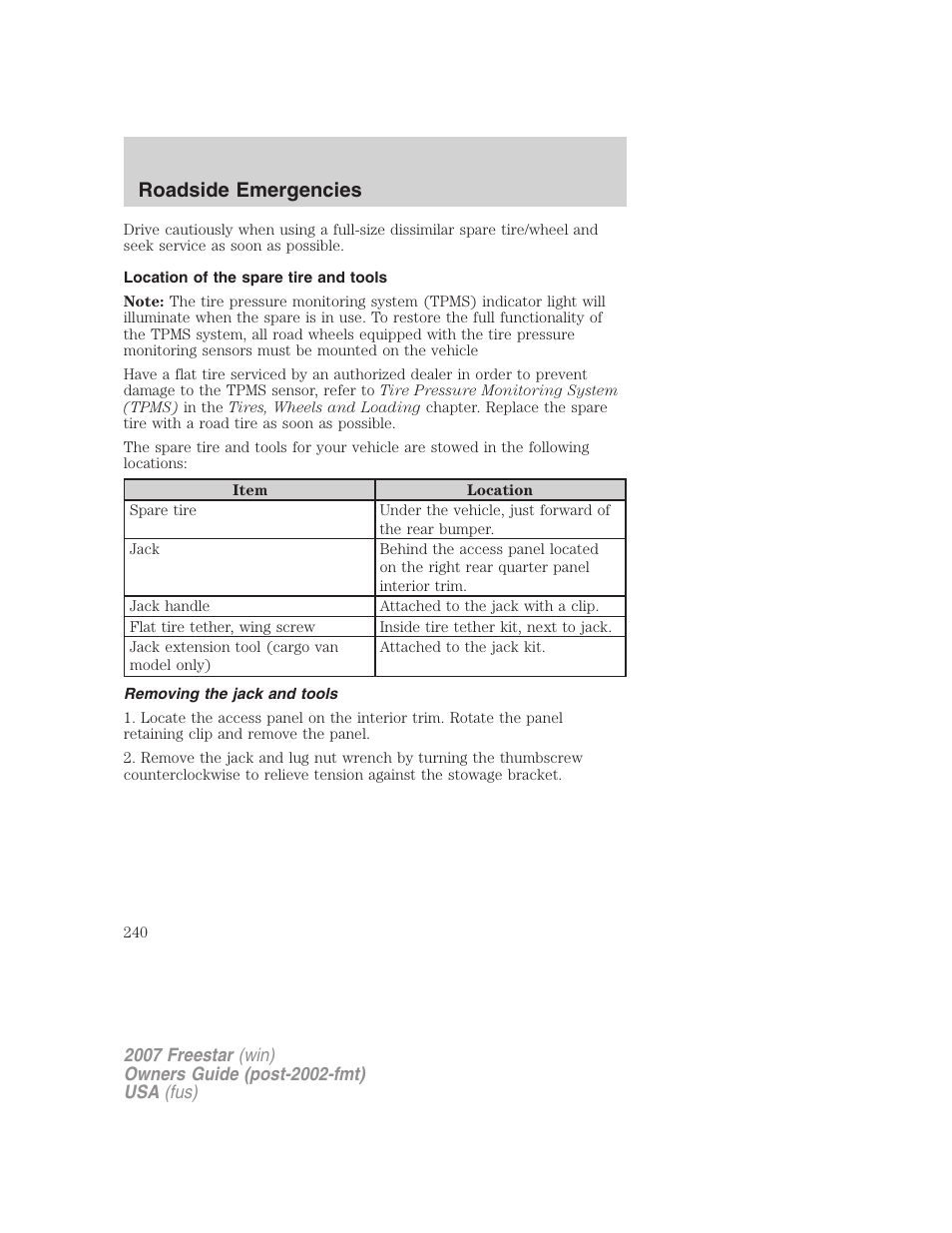 Location of the spare tire and tools, Removing the jack and tools, Roadside emergencies | FORD 2007 Freestar v.2 User Manual | Page 240 / 320