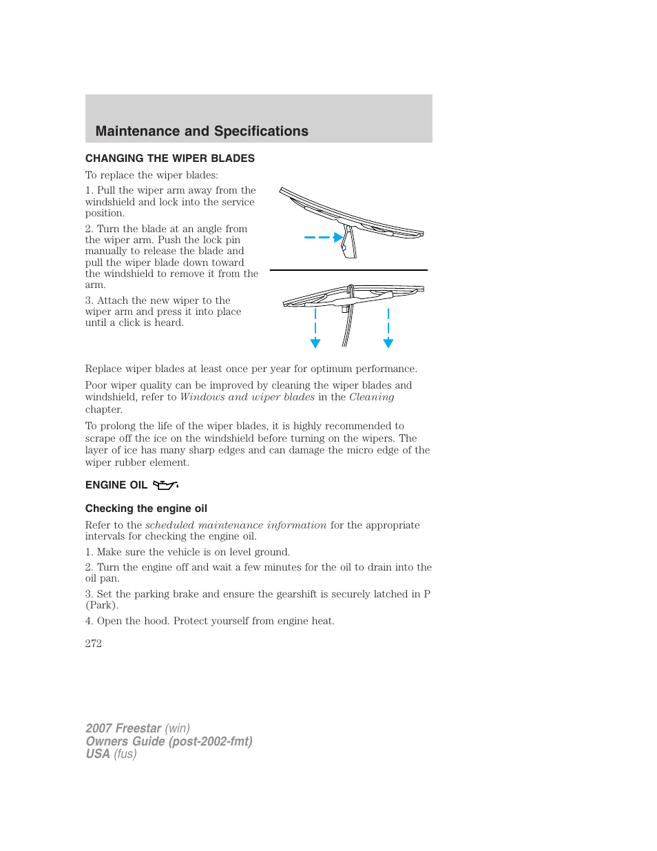 Changing the wiper blades, Engine oil, Checking the engine oil | Maintenance and specifications | FORD 2007 Freestar v.2 User Manual | Page 272 / 320