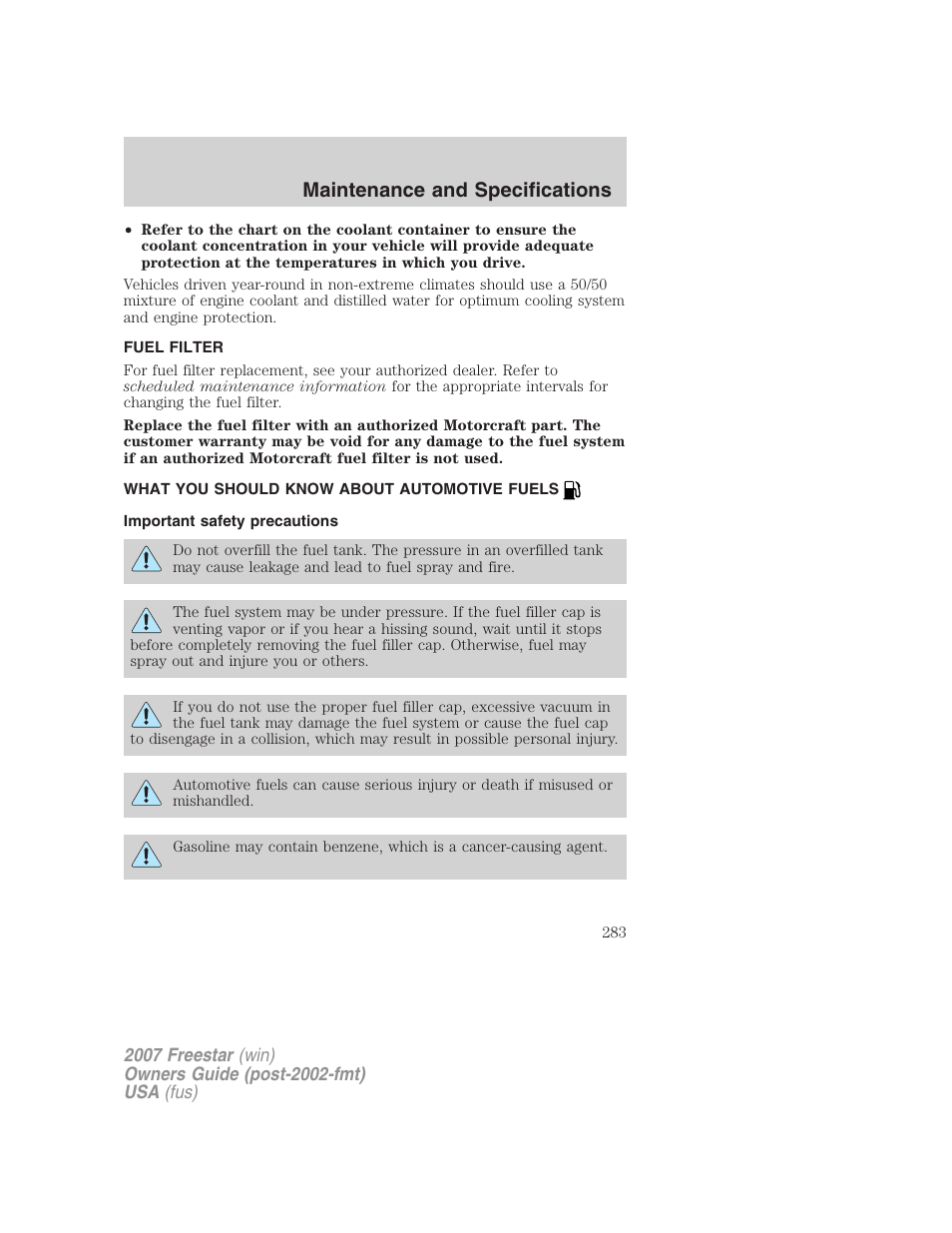 Fuel filter, What you should know about automotive fuels, Important safety precautions | Fuel information, Maintenance and specifications | FORD 2007 Freestar v.2 User Manual | Page 283 / 320