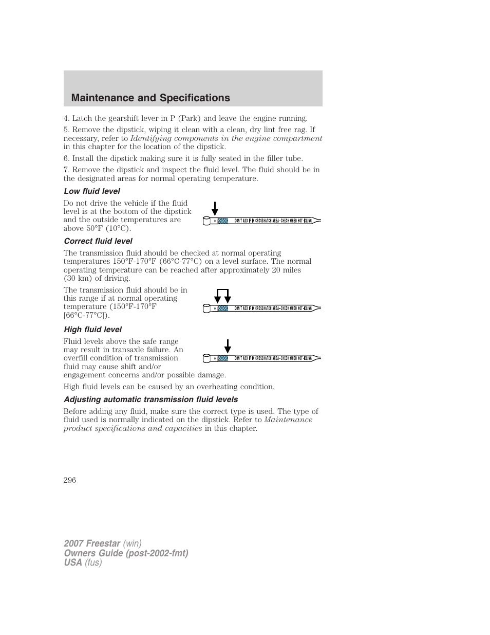 Low fluid level, Correct fluid level, High fluid level | Adjusting automatic transmission fluid levels, Maintenance and specifications | FORD 2007 Freestar v.2 User Manual | Page 296 / 320