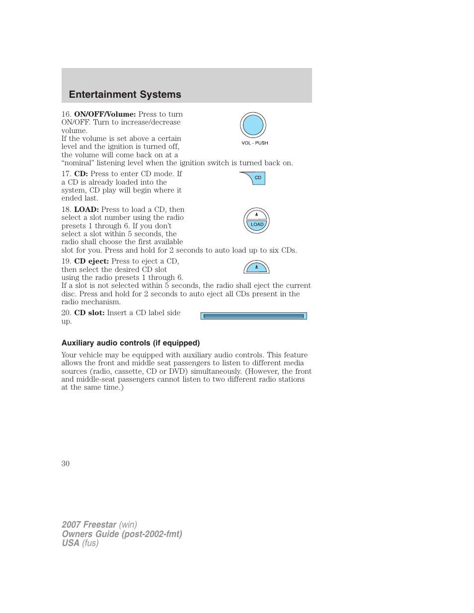 Auxiliary audio controls (if equipped), Entertainment systems | FORD 2007 Freestar v.2 User Manual | Page 30 / 320