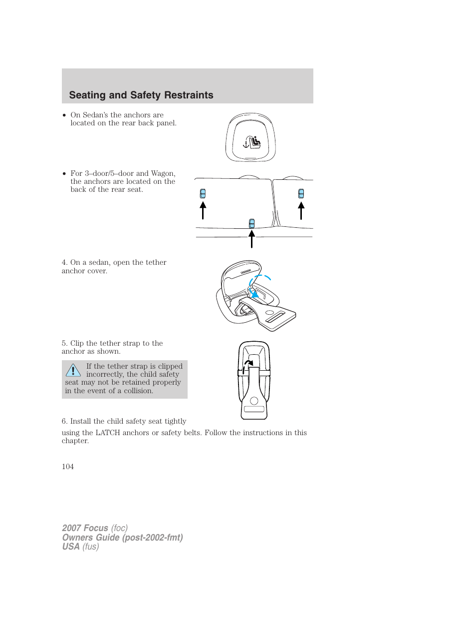 Seating and safety restraints | FORD 2007 Focus v.1 User Manual | Page 104 / 224