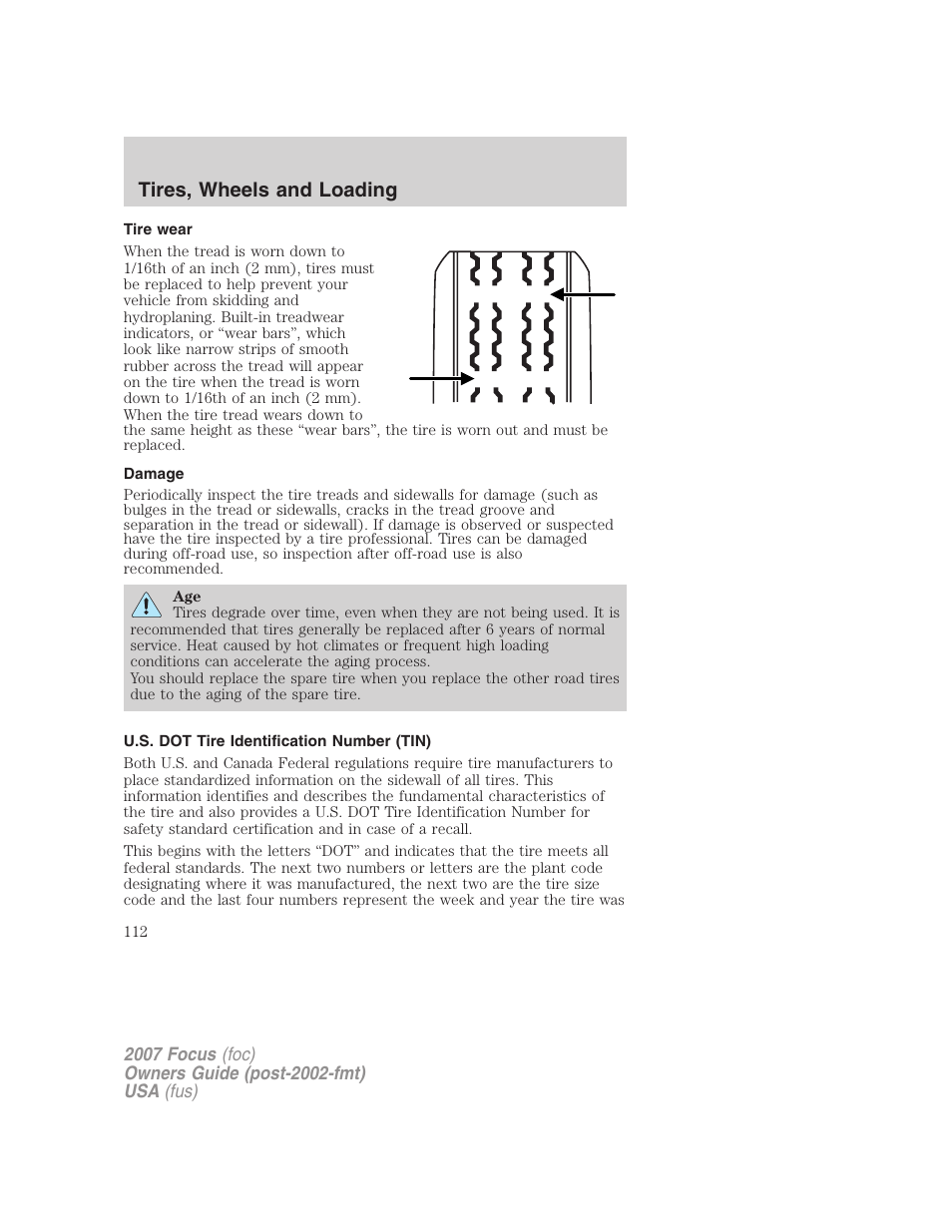 Tire wear, Damage, U.s. dot tire identification number (tin) | Tires, wheels and loading | FORD 2007 Focus v.1 User Manual | Page 112 / 224