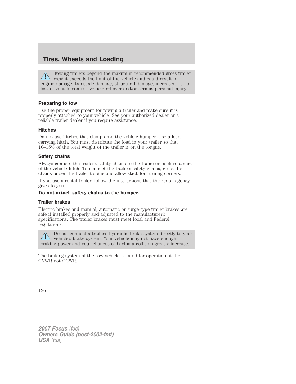 Preparing to tow, Hitches, Safety chains | Trailer brakes, Tires, wheels and loading | FORD 2007 Focus v.1 User Manual | Page 126 / 224