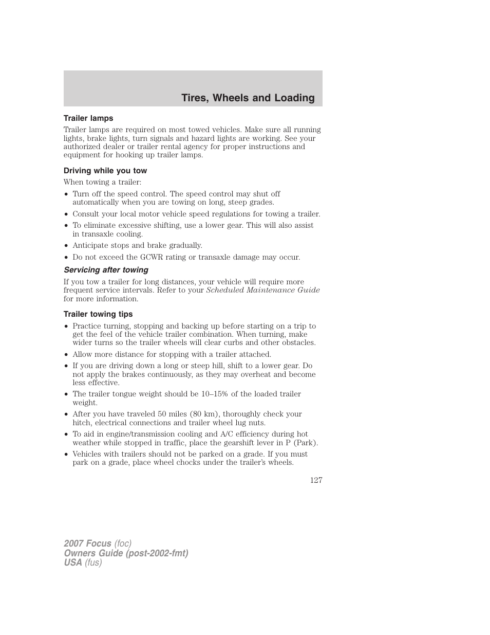 Trailer lamps, Driving while you tow, Servicing after towing | Trailer towing tips, Tires, wheels and loading | FORD 2007 Focus v.1 User Manual | Page 127 / 224