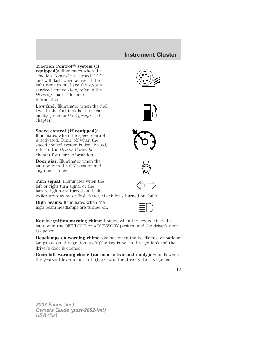 Instrument cluster | FORD 2007 Focus v.1 User Manual | Page 13 / 224