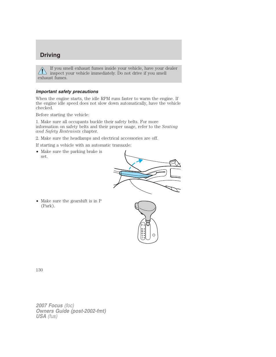 Important safety precautions, Driving | FORD 2007 Focus v.1 User Manual | Page 130 / 224