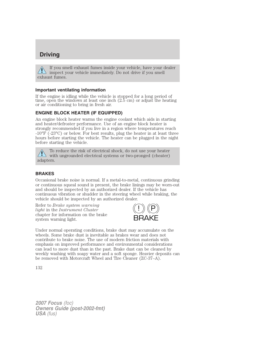 Important ventilating information, Engine block heater (if equipped), Brakes | P! brake | FORD 2007 Focus v.1 User Manual | Page 132 / 224
