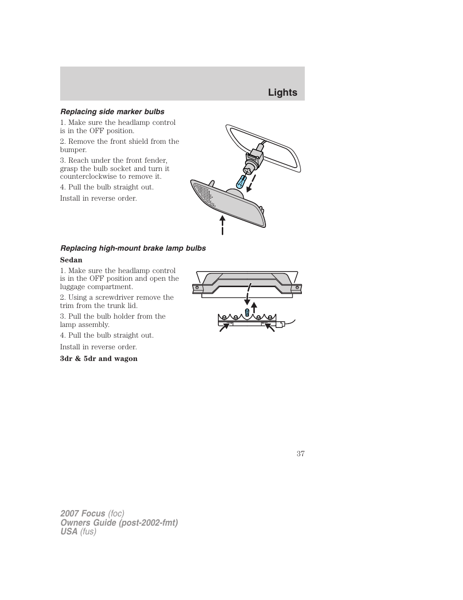 Replacing side marker bulbs, Replacing high-mount brake lamp bulbs, Lights | FORD 2007 Focus v.1 User Manual | Page 37 / 224