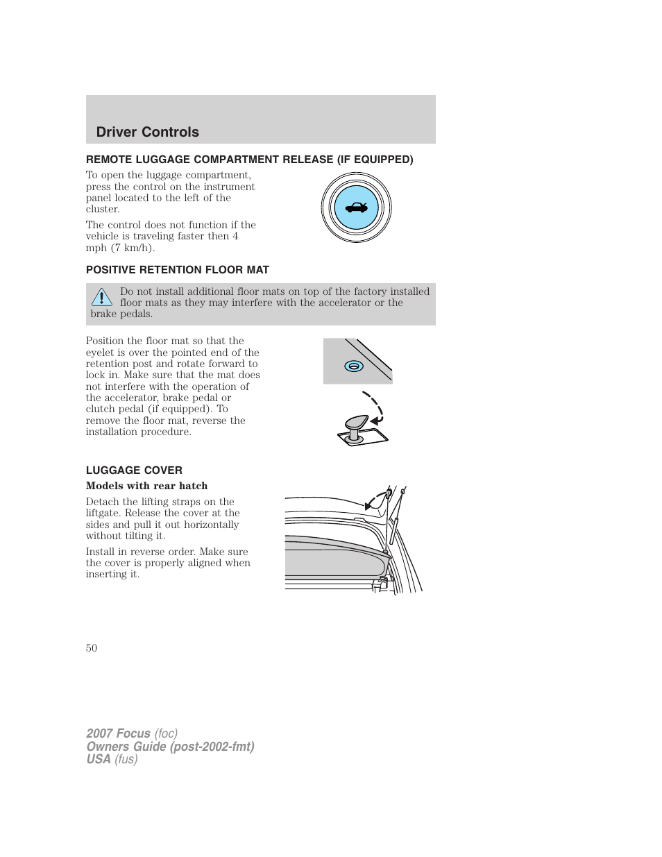 Remote luggage compartment release (if equipped), Positive retention floor mat, Luggage cover | Driver controls | FORD 2007 Focus v.1 User Manual | Page 50 / 224