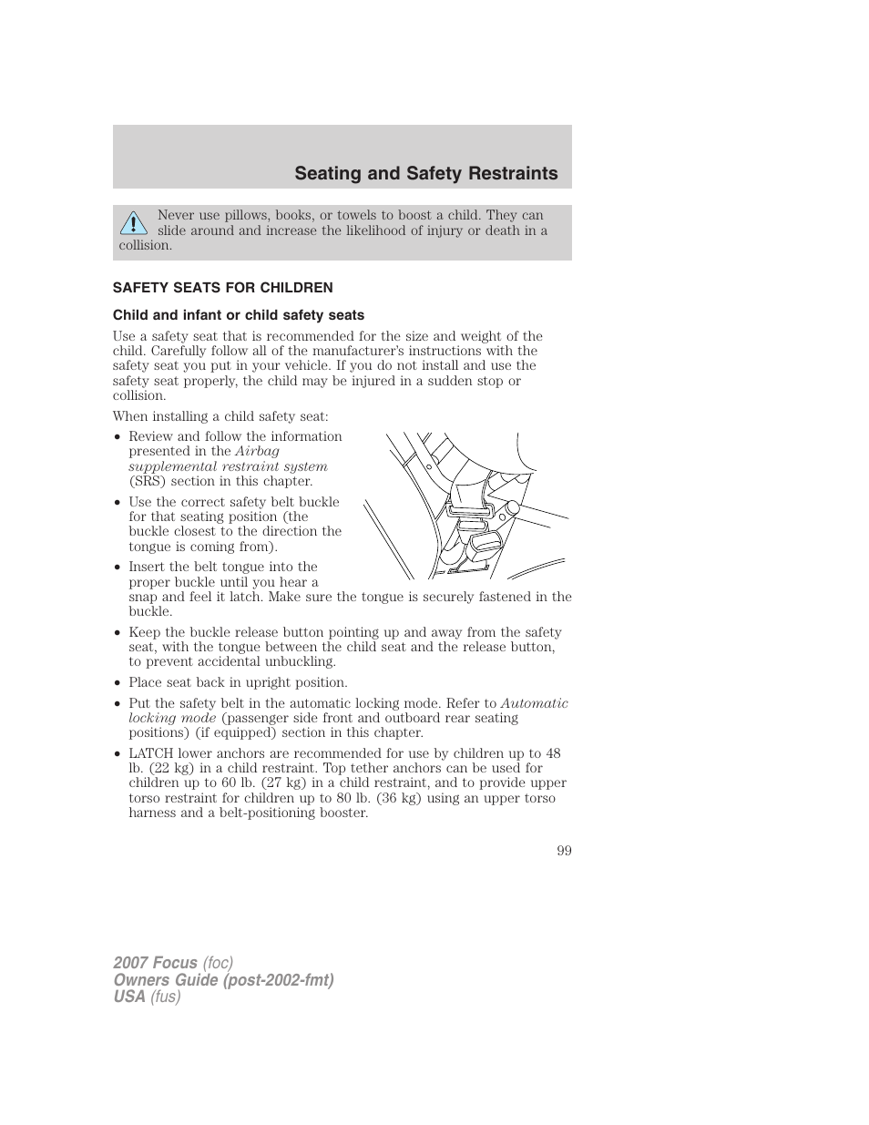 Safety seats for children, Child and infant or child safety seats, Seating and safety restraints | FORD 2007 Focus v.1 User Manual | Page 99 / 224