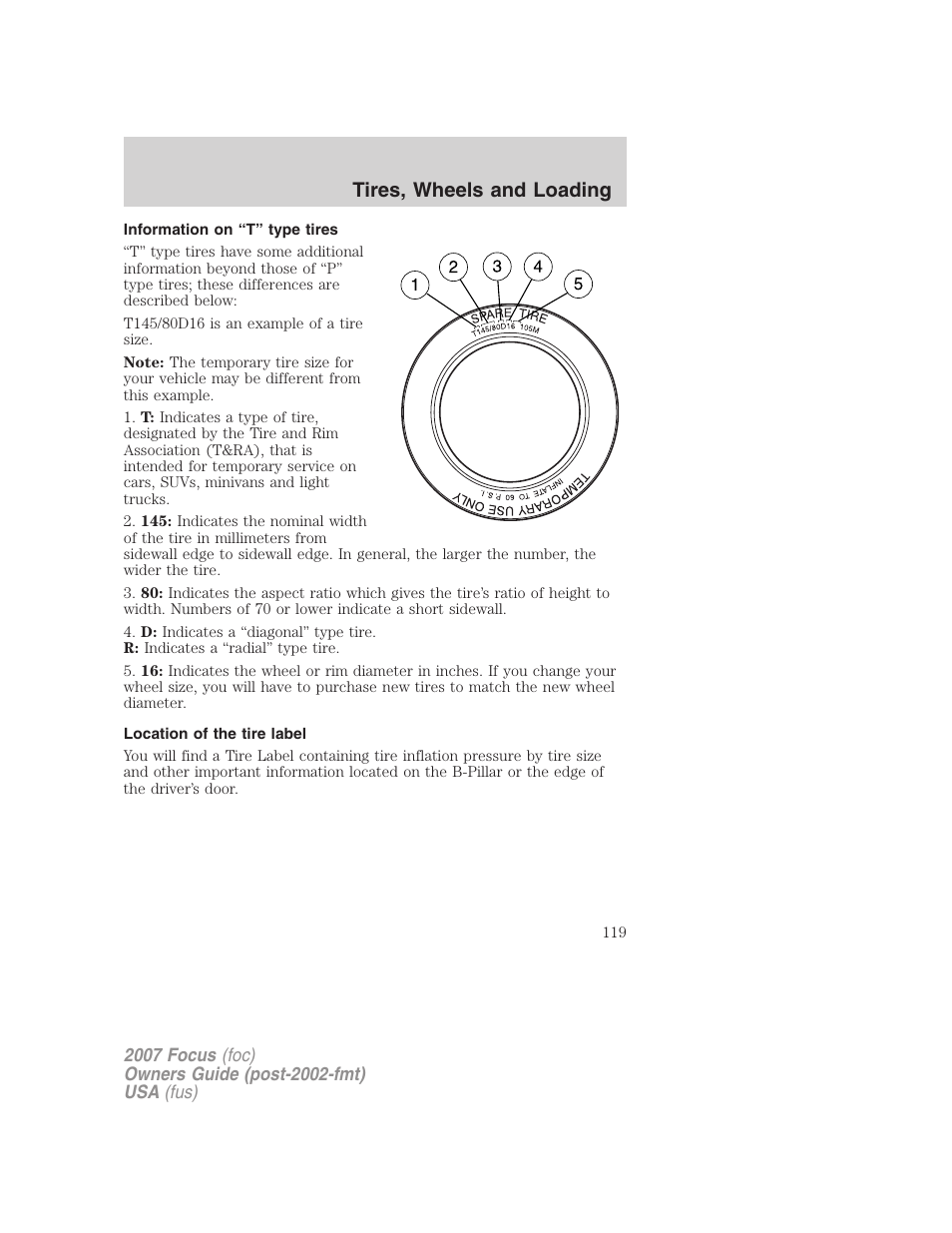 Information on “t” type tires, Location of the tire label, Tires, wheels and loading | FORD 2007 Focus v.2 User Manual | Page 119 / 224
