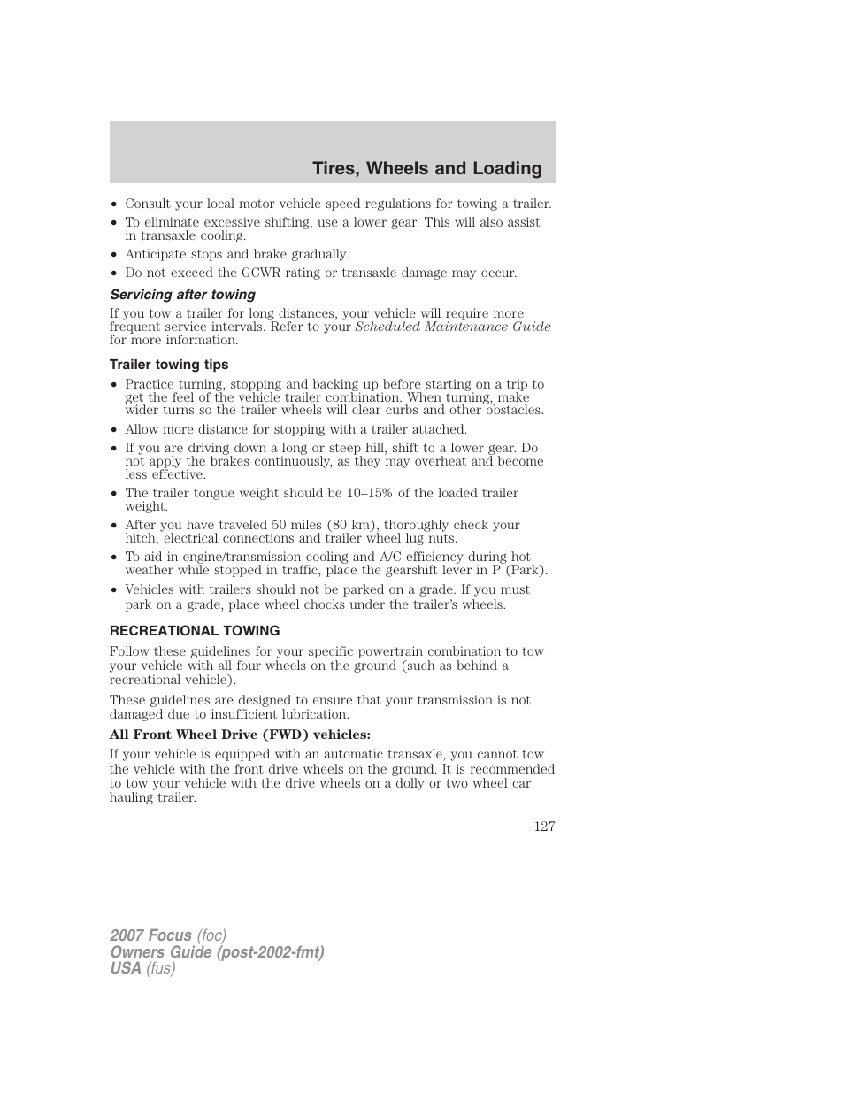 Servicing after towing, Trailer towing tips, Recreational towing | Tires, wheels and loading | FORD 2007 Focus v.2 User Manual | Page 127 / 224