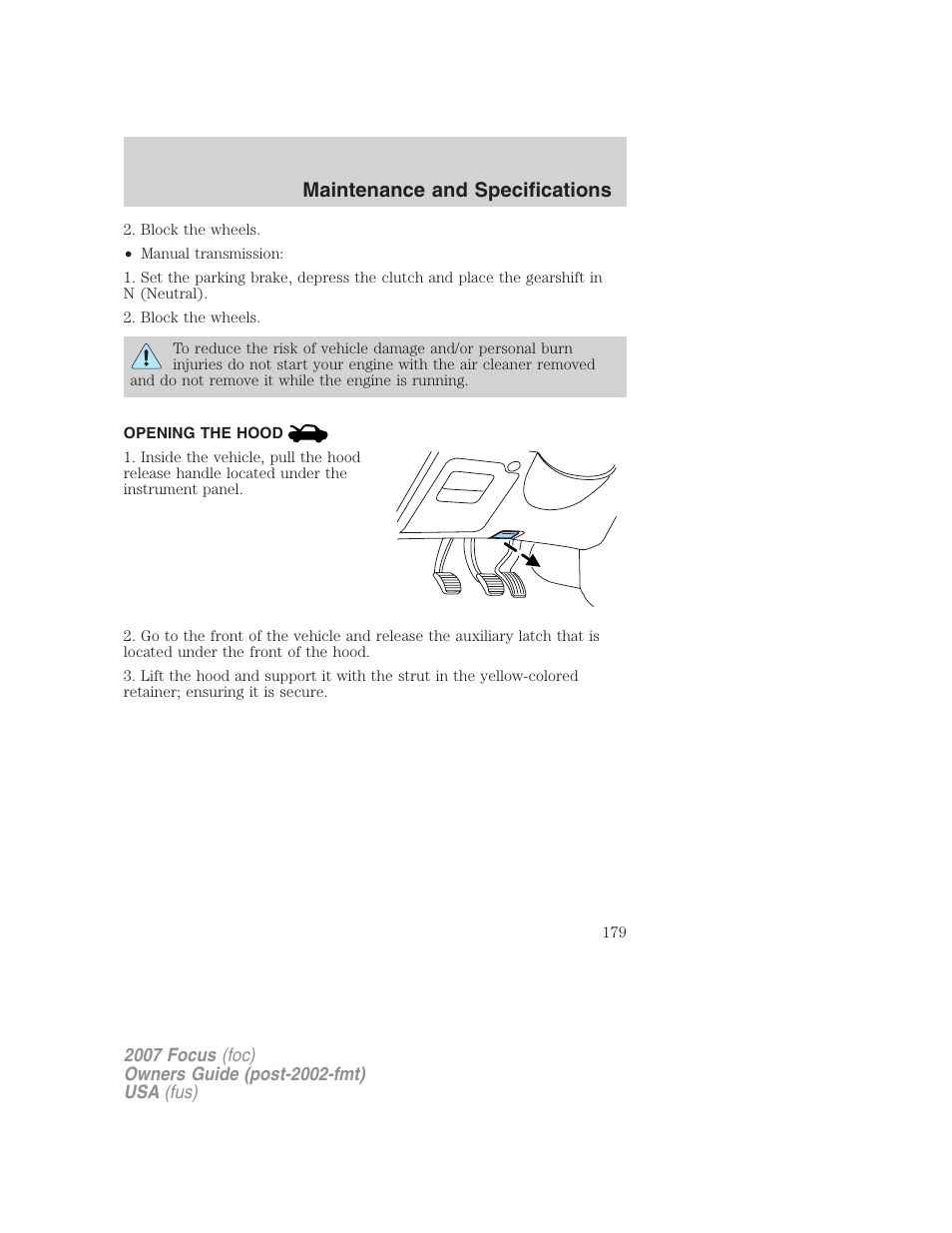 Opening the hood, Maintenance and specifications | FORD 2007 Focus v.2 User Manual | Page 179 / 224