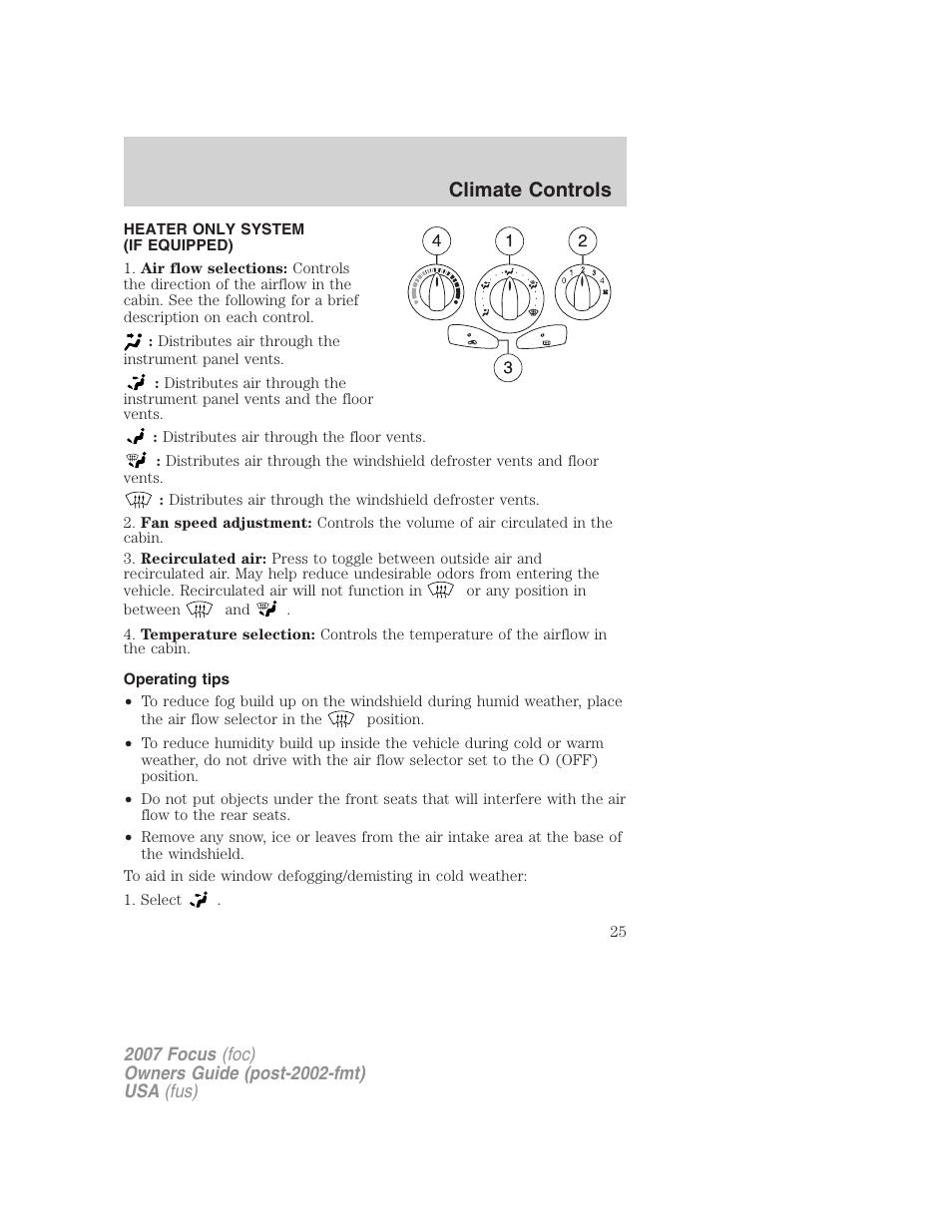 Climate controls, Heater only system (if equipped), Operating tips | Heater only | FORD 2007 Focus v.2 User Manual | Page 25 / 224