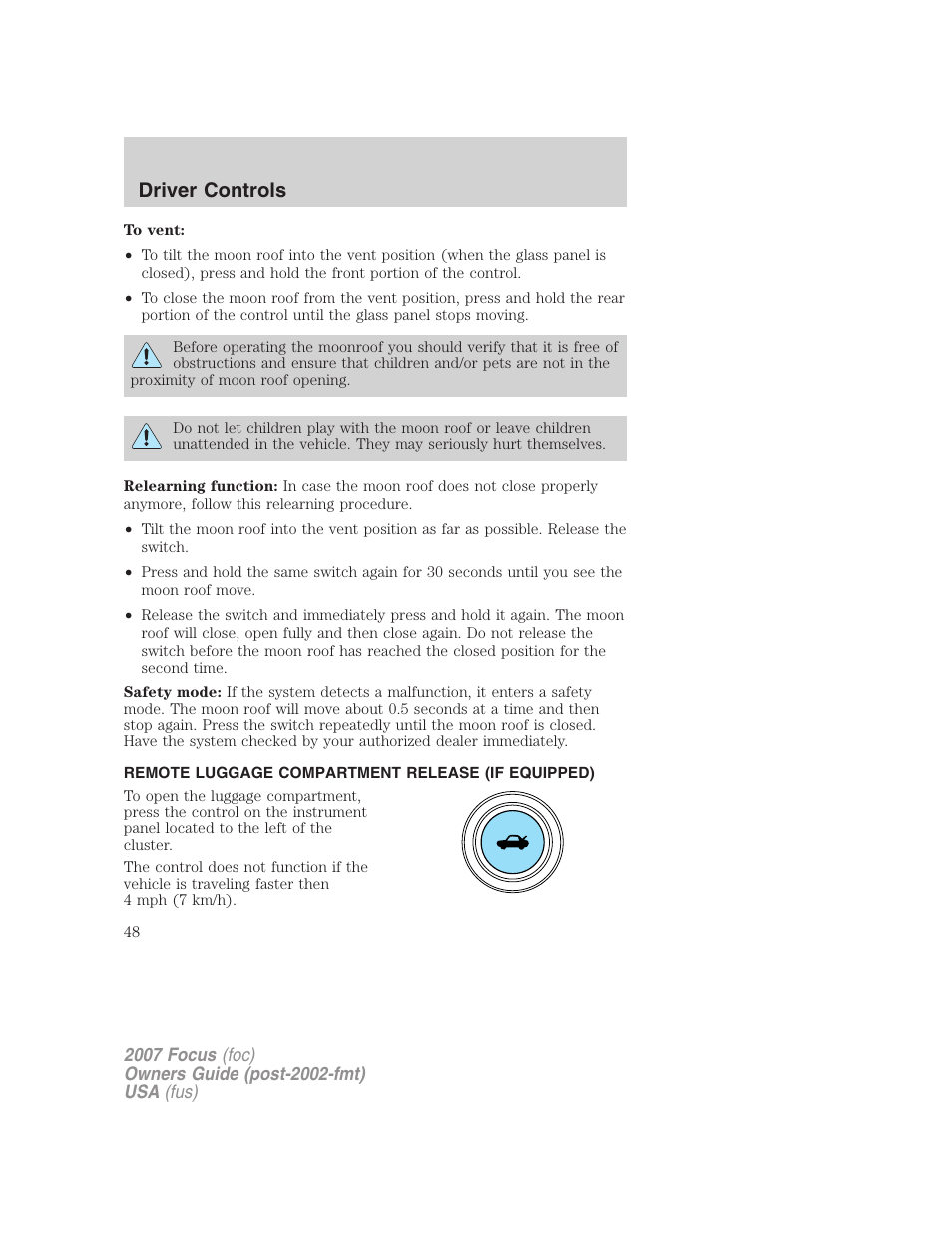 Remote luggage compartment release (if equipped), Driver controls | FORD 2007 Focus v.2 User Manual | Page 48 / 224