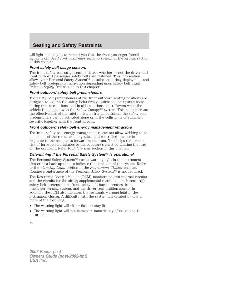 Front safety belt usage sensors, Front outboard safety belt pretensioners, Seating and safety restraints | FORD 2007 Focus v.2 User Manual | Page 70 / 224