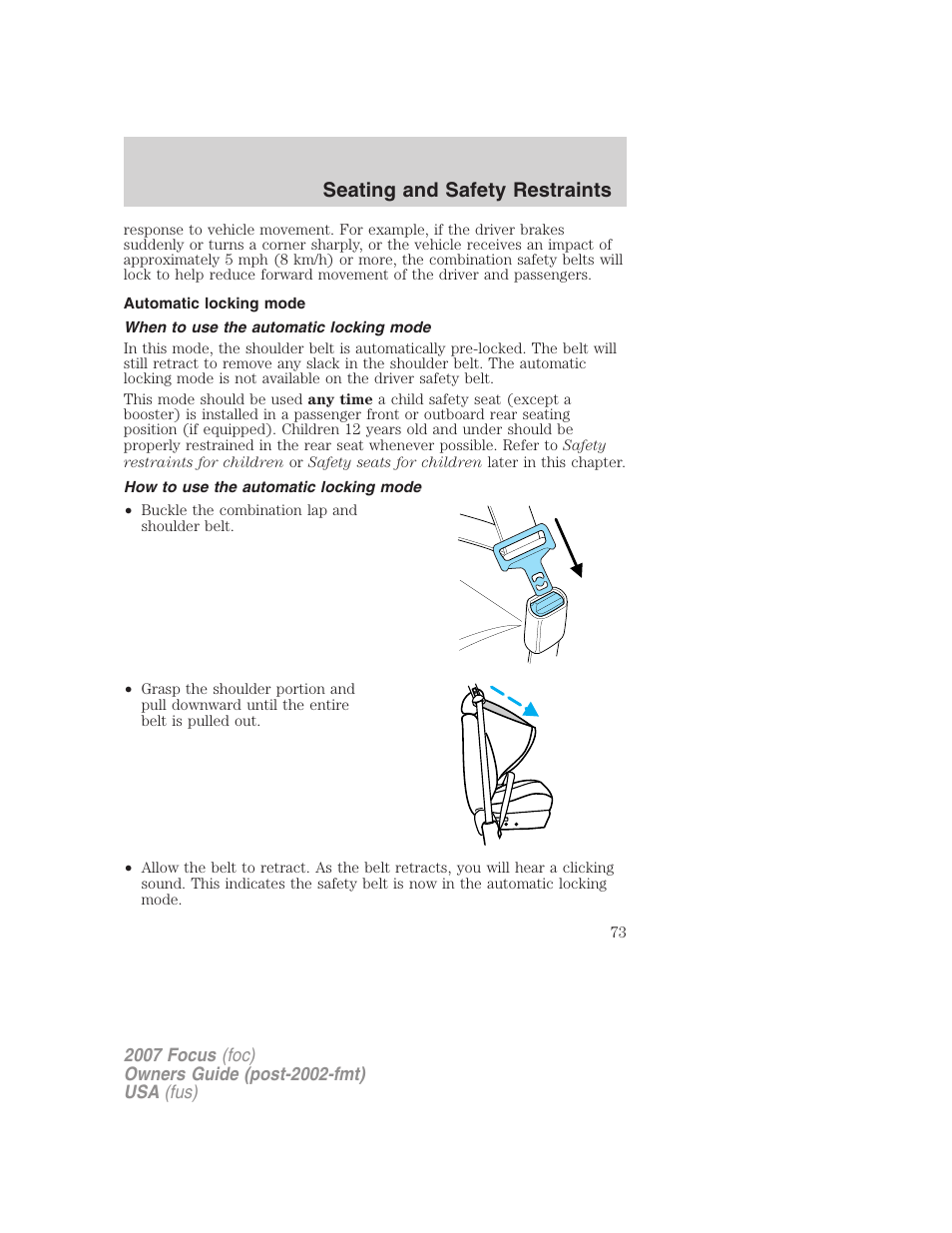 Automatic locking mode, When to use the automatic locking mode, How to use the automatic locking mode | Seating and safety restraints | FORD 2007 Focus v.2 User Manual | Page 73 / 224