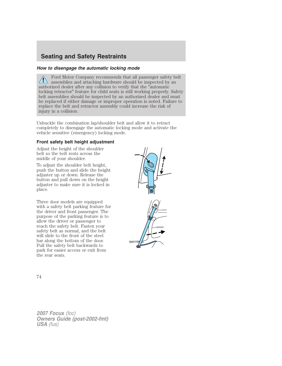 How to disengage the automatic locking mode, Front safety belt height adjustment, Seating and safety restraints | FORD 2007 Focus v.2 User Manual | Page 74 / 224