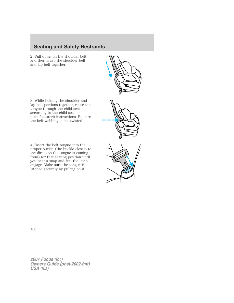 Seating and safety restraints | FORD 2007 Focus v.3 User Manual | Page 108 / 232