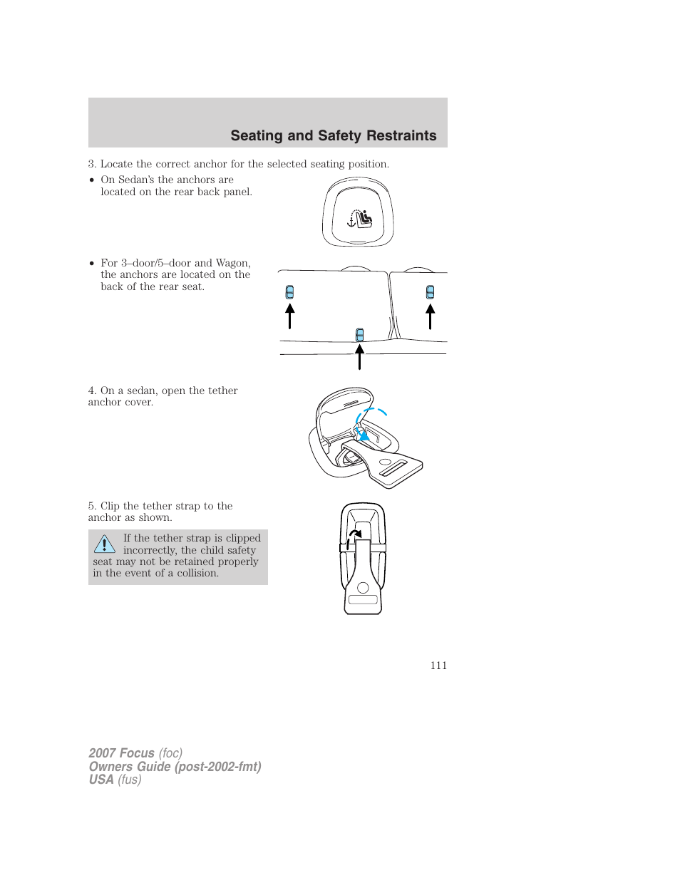 Seating and safety restraints | FORD 2007 Focus v.3 User Manual | Page 111 / 232