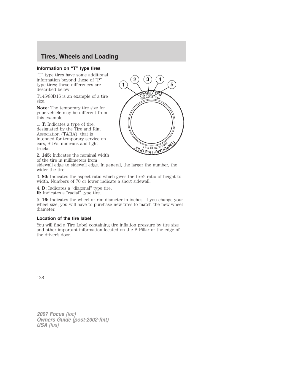 Information on “t” type tires, Location of the tire label, Tires, wheels and loading | FORD 2007 Focus v.3 User Manual | Page 128 / 232