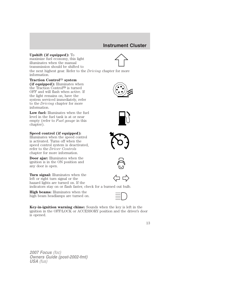 Instrument cluster | FORD 2007 Focus v.3 User Manual | Page 13 / 232