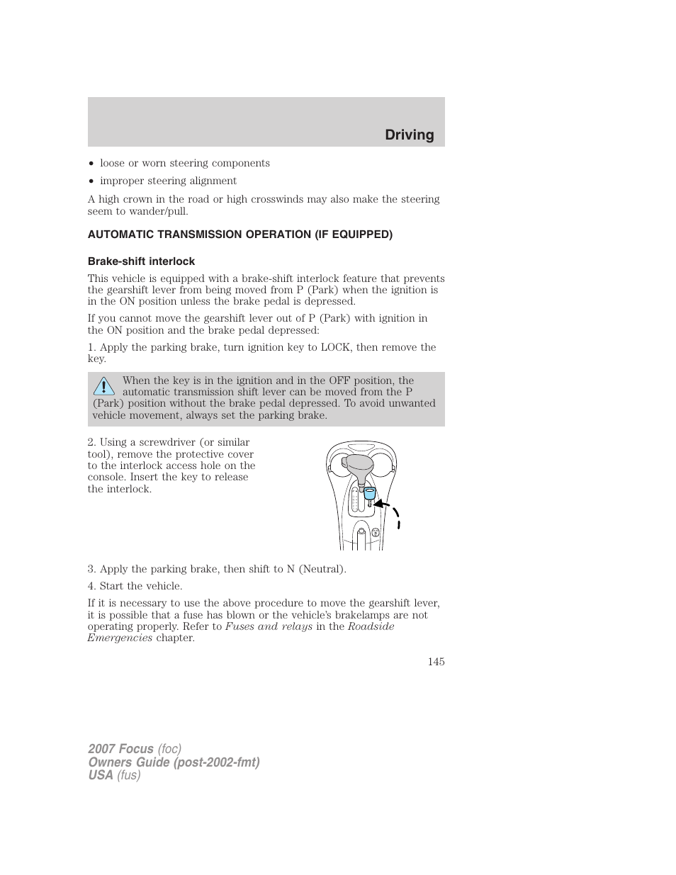 Automatic transmission operation (if equipped), Brake-shift interlock, Transmission operation | Driving | FORD 2007 Focus v.3 User Manual | Page 145 / 232