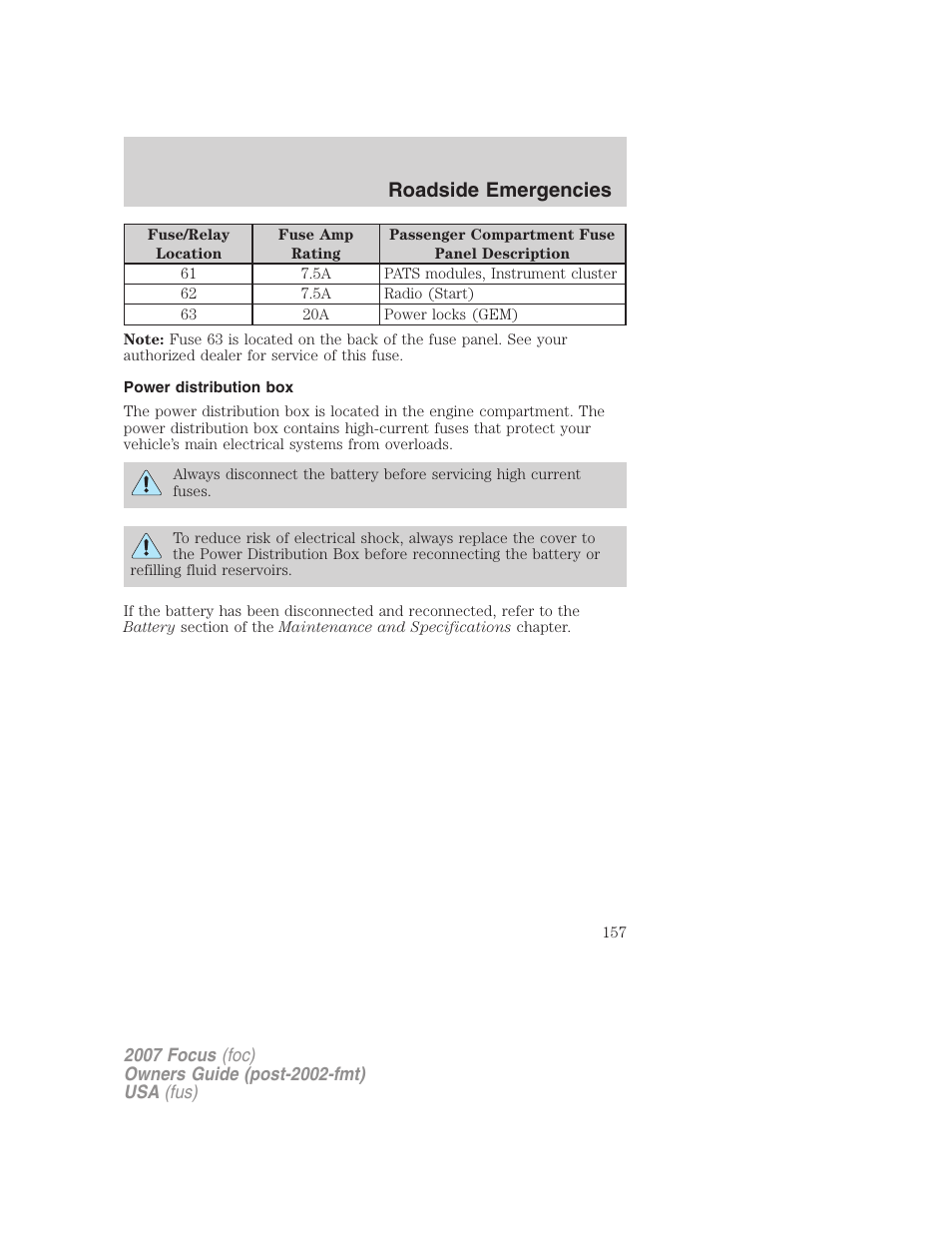 Power distribution box, Roadside emergencies | FORD 2007 Focus v.3 User Manual | Page 157 / 232