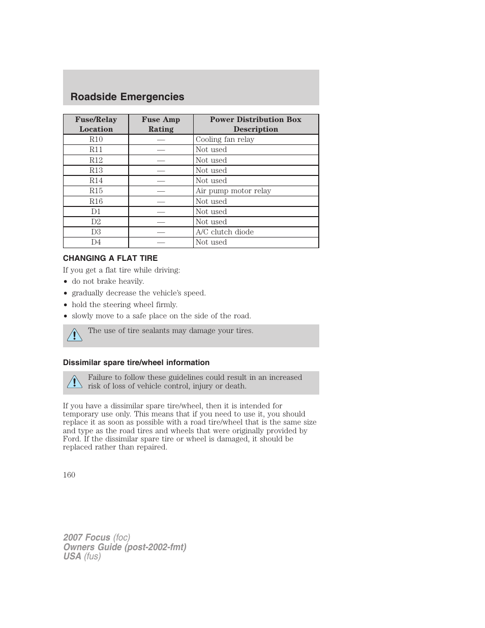 Changing a flat tire, Dissimilar spare tire/wheel information, Changing tires | Roadside emergencies | FORD 2007 Focus v.3 User Manual | Page 160 / 232