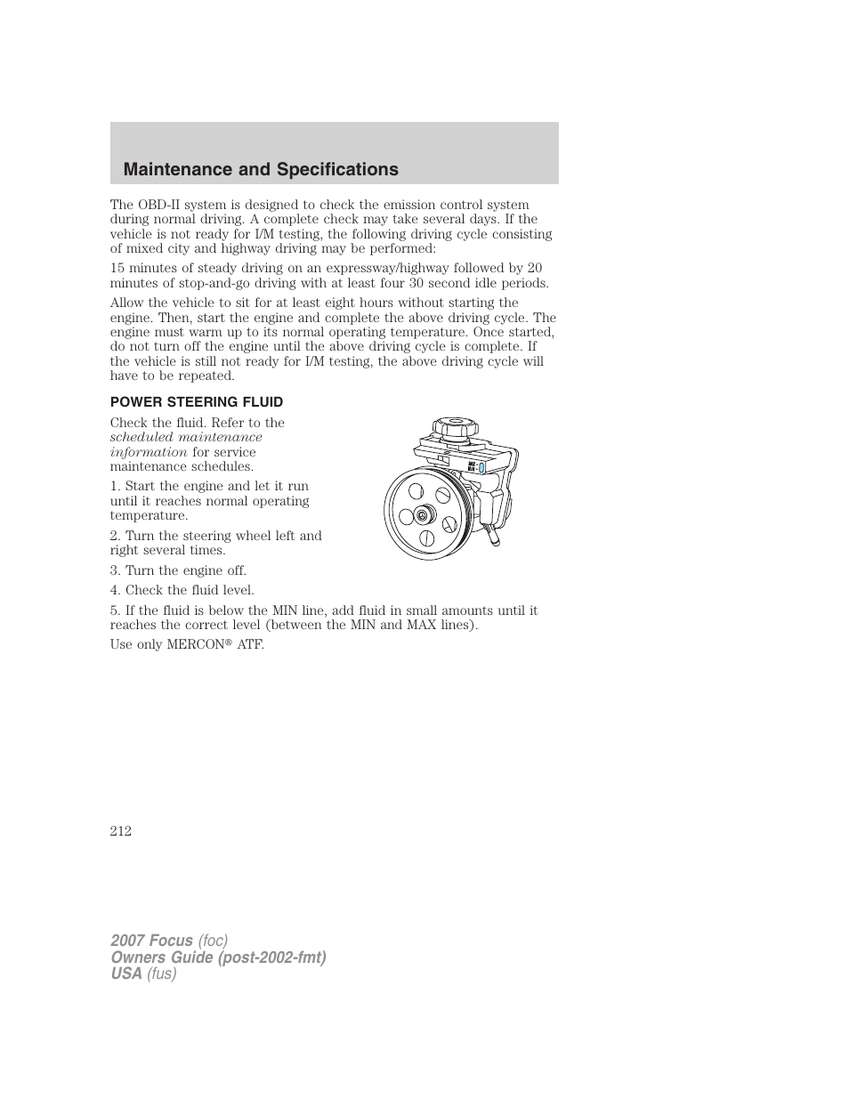 Power steering fluid, Maintenance and specifications | FORD 2007 Focus v.3 User Manual | Page 212 / 232