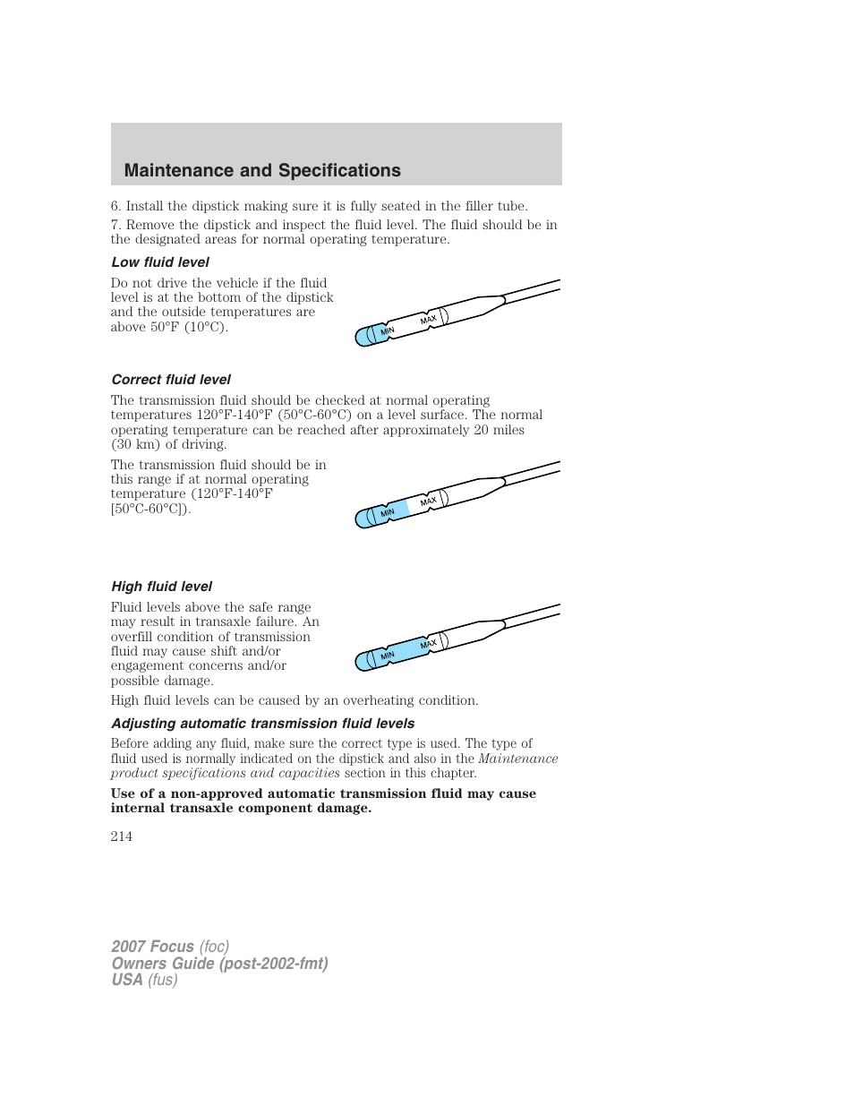 Low fluid level, Correct fluid level, High fluid level | Adjusting automatic transmission fluid levels, Maintenance and specifications | FORD 2007 Focus v.3 User Manual | Page 214 / 232