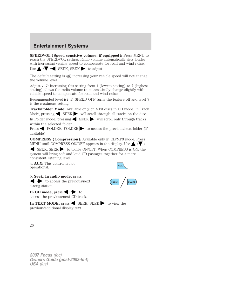 Entertainment systems | FORD 2007 Focus v.3 User Manual | Page 26 / 232