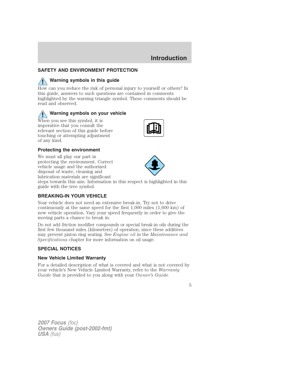 Safety and environment protection, Warning symbols in this guide, Warning symbols on your vehicle | Protecting the environment, Breaking-in your vehicle, Special notices, New vehicle limited warranty, Introduction | FORD 2007 Focus v.3 User Manual | Page 5 / 232