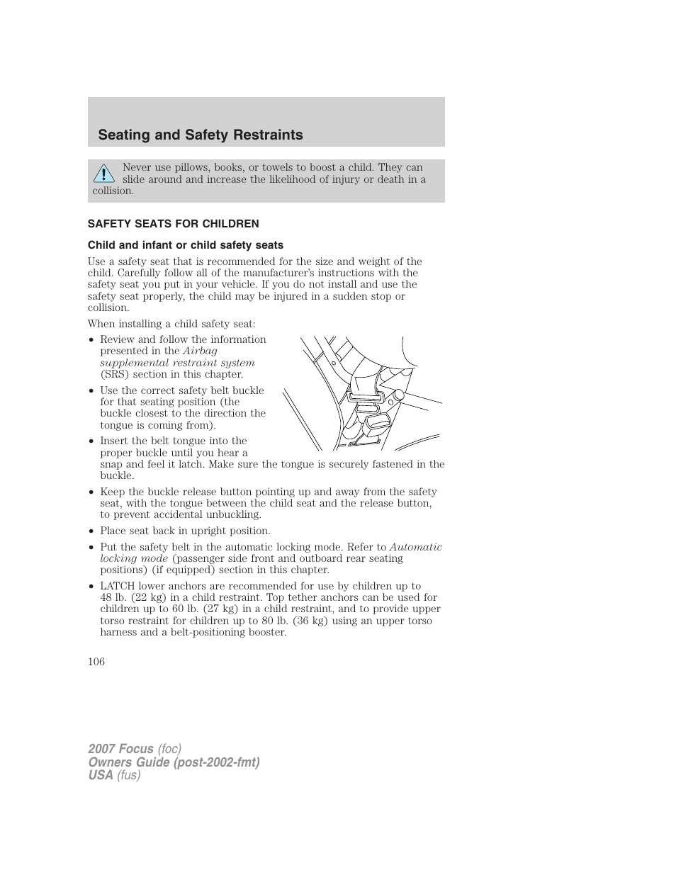 Safety seats for children, Child and infant or child safety seats, Seating and safety restraints | FORD 2007 Focus v.4 User Manual | Page 106 / 232