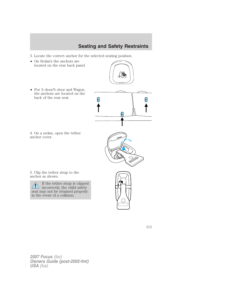 Seating and safety restraints | FORD 2007 Focus v.4 User Manual | Page 111 / 232