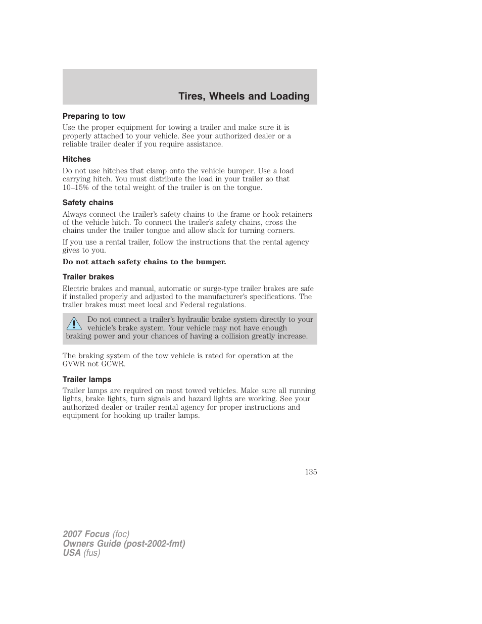 Preparing to tow, Hitches, Safety chains | Trailer brakes, Trailer lamps, Tires, wheels and loading | FORD 2007 Focus v.4 User Manual | Page 135 / 232