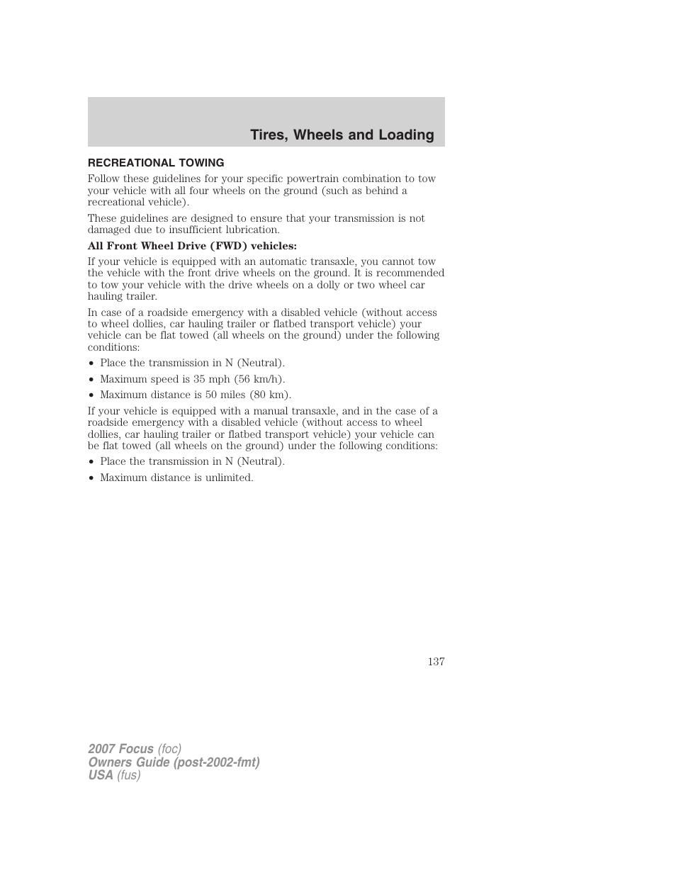 Recreational towing, Tires, wheels and loading | FORD 2007 Focus v.4 User Manual | Page 137 / 232