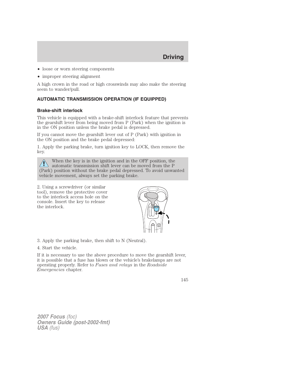 Automatic transmission operation (if equipped), Brake-shift interlock, Transmission operation | Driving | FORD 2007 Focus v.4 User Manual | Page 145 / 232