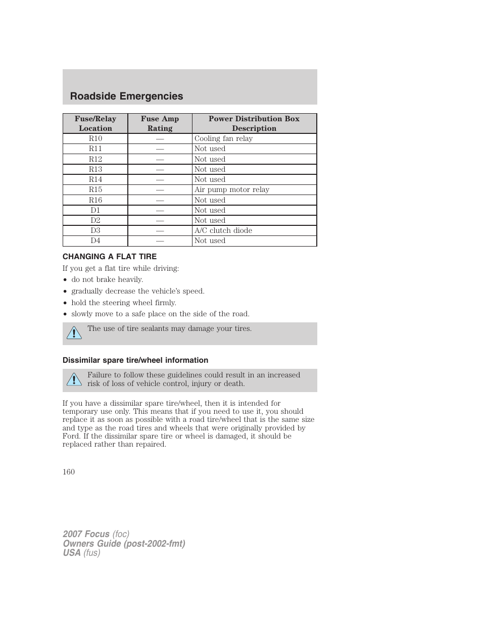 Changing a flat tire, Dissimilar spare tire/wheel information, Changing tires | Roadside emergencies | FORD 2007 Focus v.4 User Manual | Page 160 / 232