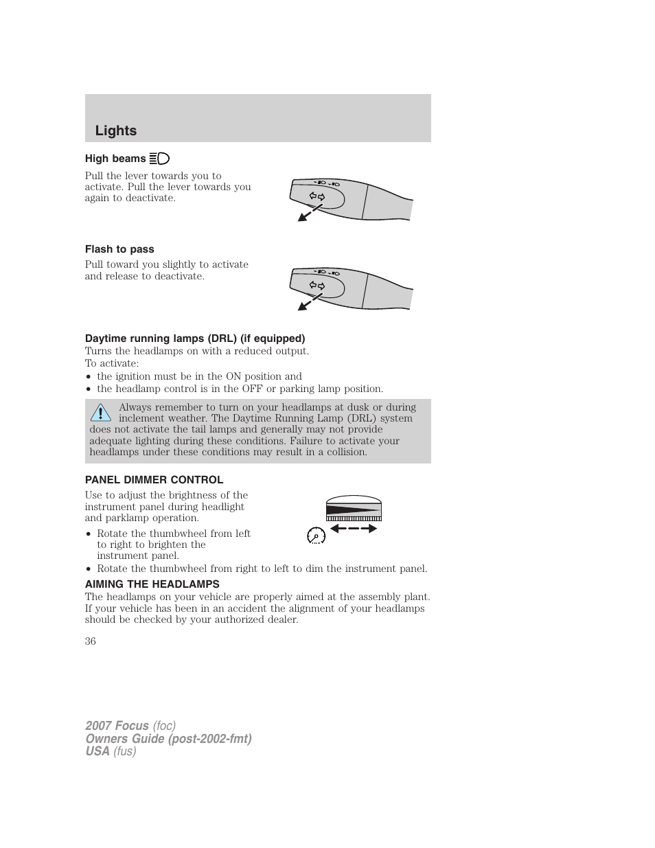 High beams, Flash to pass, Daytime running lamps (drl) (if equipped) | Panel dimmer control, Aiming the headlamps, Lights | FORD 2007 Focus v.4 User Manual | Page 36 / 232
