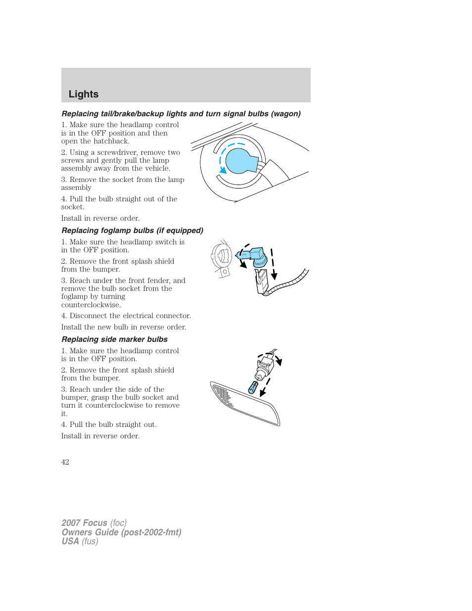 Replacing foglamp bulbs (if equipped), Replacing side marker bulbs, Lights | FORD 2007 Focus v.4 User Manual | Page 42 / 232