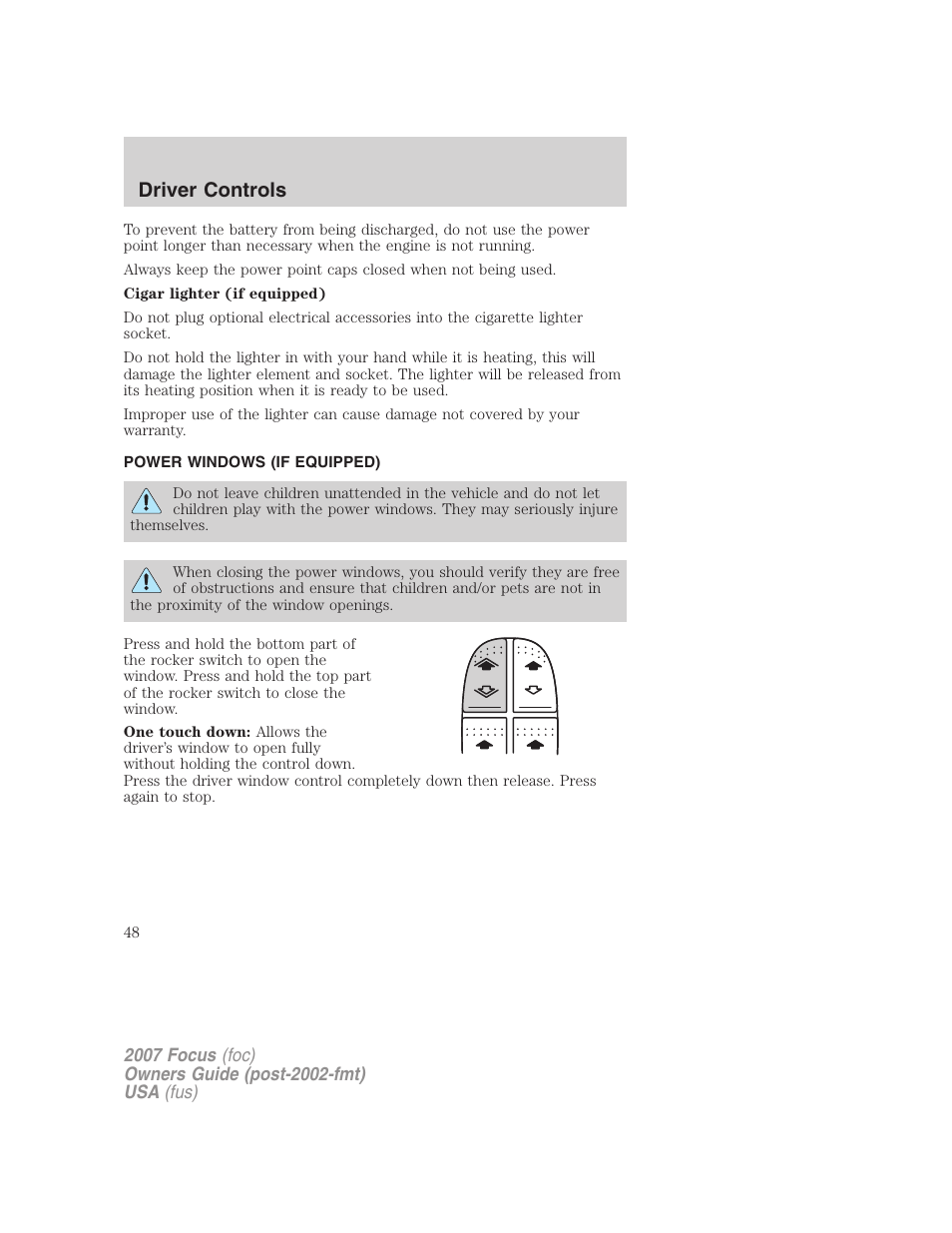 Power windows (if equipped), Power windows, Driver controls | FORD 2007 Focus v.4 User Manual | Page 48 / 232