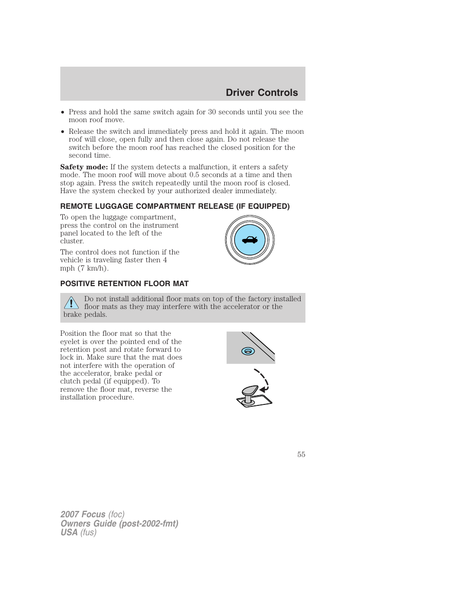 Remote luggage compartment release (if equipped), Positive retention floor mat, Driver controls | FORD 2007 Focus v.4 User Manual | Page 55 / 232