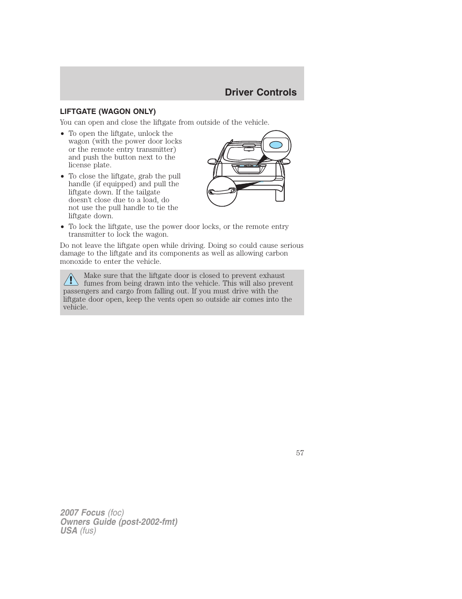 Liftgate (wagon only), Driver controls | FORD 2007 Focus v.4 User Manual | Page 57 / 232