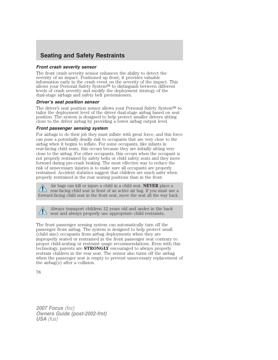 Front crash severity sensor, Driver’s seat position sensor, Front passenger sensing system | Seating and safety restraints | FORD 2007 Focus v.4 User Manual | Page 78 / 232