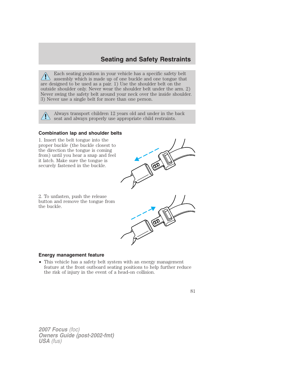 Combination lap and shoulder belts, Energy management feature, Seating and safety restraints | FORD 2007 Focus v.4 User Manual | Page 81 / 232