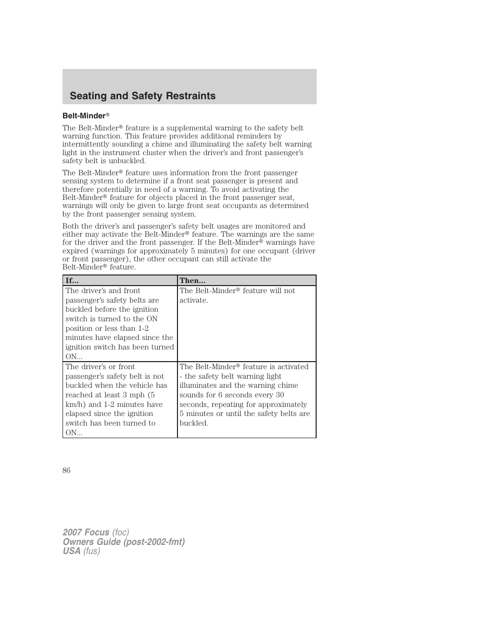 Belt-minder, Seating and safety restraints | FORD 2007 Focus v.4 User Manual | Page 86 / 232