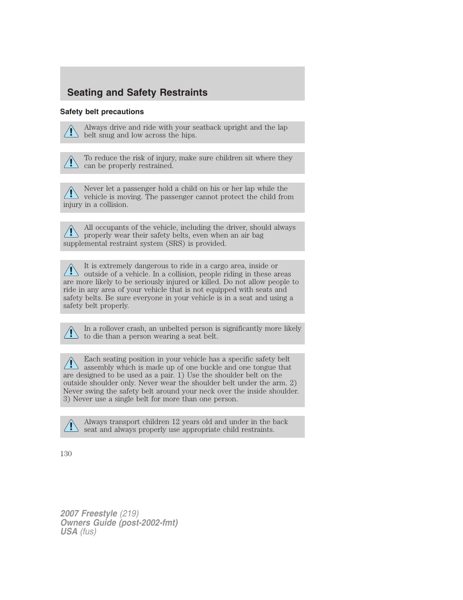 Safety belt precautions, Seating and safety restraints | FORD 2007 Freestyle v.1 User Manual | Page 130 / 296